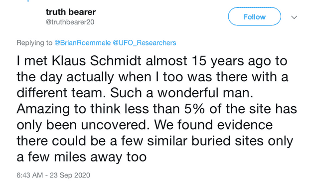 "I met Klaus Schmidt almost 15 years ago to the day actually when I too was there with a different team. Such a wonderful man. Amazing to think less than 5% of the site has only been uncovered. We found evidence there could be a few similar buried sites only a few miles away too"